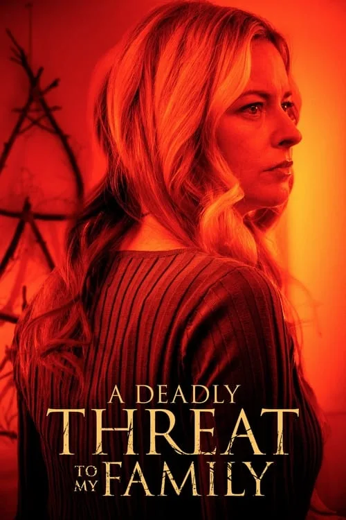 A Deadly Threat to My Family (2024) poster