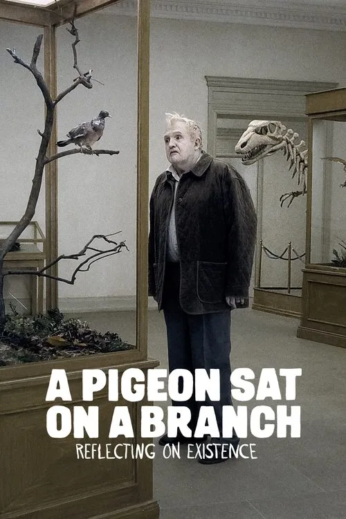 A Pigeon Sat on a Branch Reflecting on Existence (2014) poster