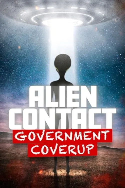 Alien Contact: Government Coverup (2025) poster