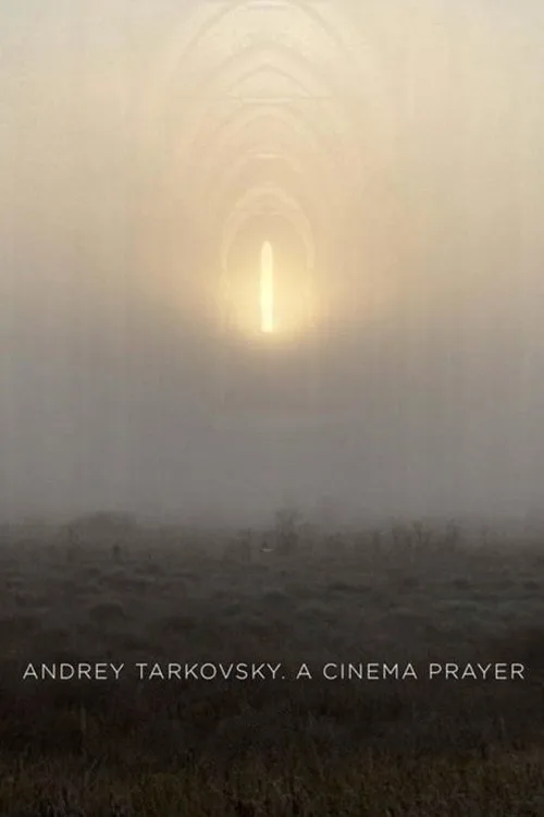 Andrey Tarkovsky. A Cinema Prayer (2019) poster