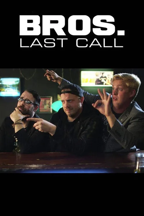 Bros. Last Call (2018) poster
