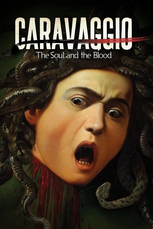 Caravaggio: The Soul and the Blood (2018) poster