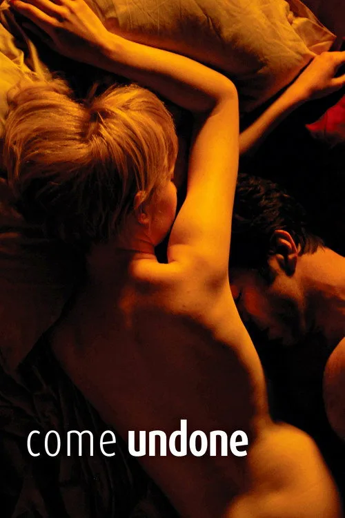 Come Undone (2010) poster