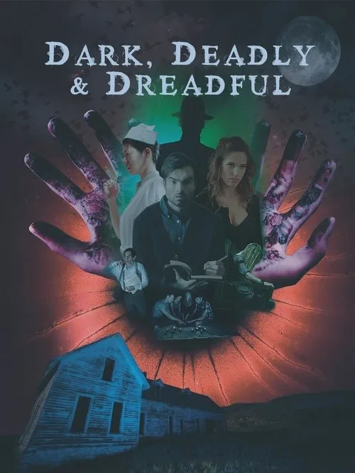 Dark, Deadly & Dreadful (2018) poster