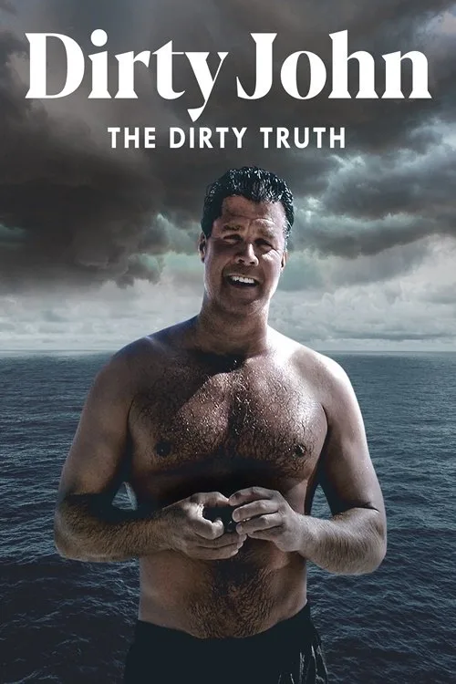 Dirty John, The Dirty Truth (2019) poster