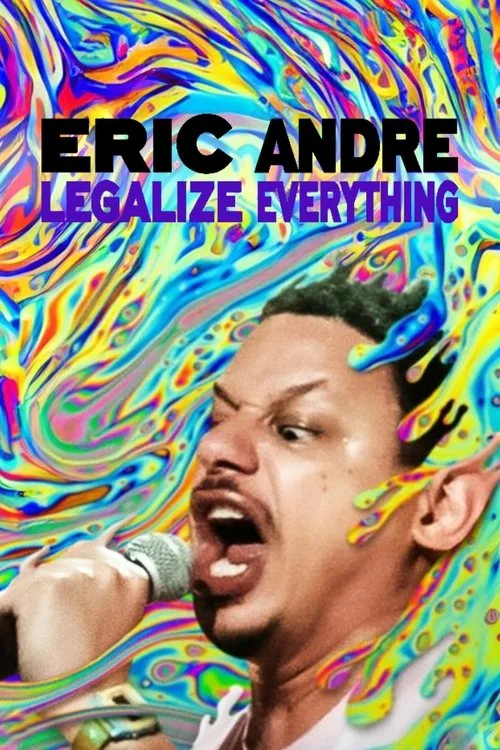 Eric Andre: Legalize Everything (2020) poster