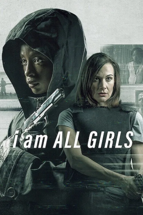I Am All Girls (2021) poster