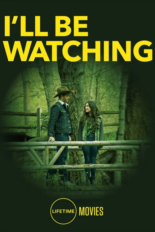 I'll Be Watching (2018) poster