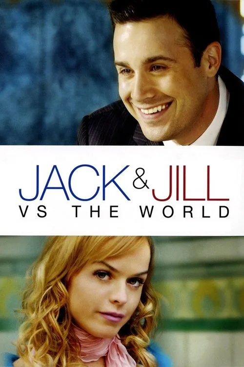 Jack and Jill vs. the World (2008) poster
