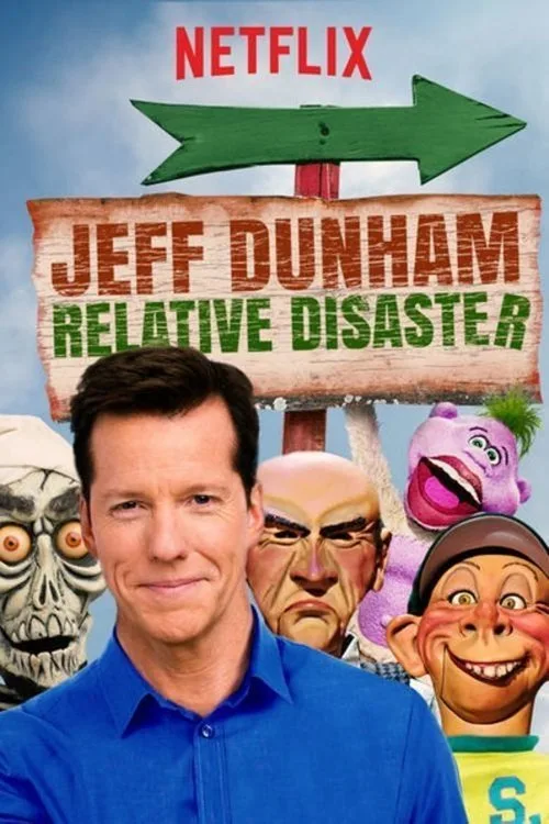 Jeff Dunham: Relative Disaster (2017) poster