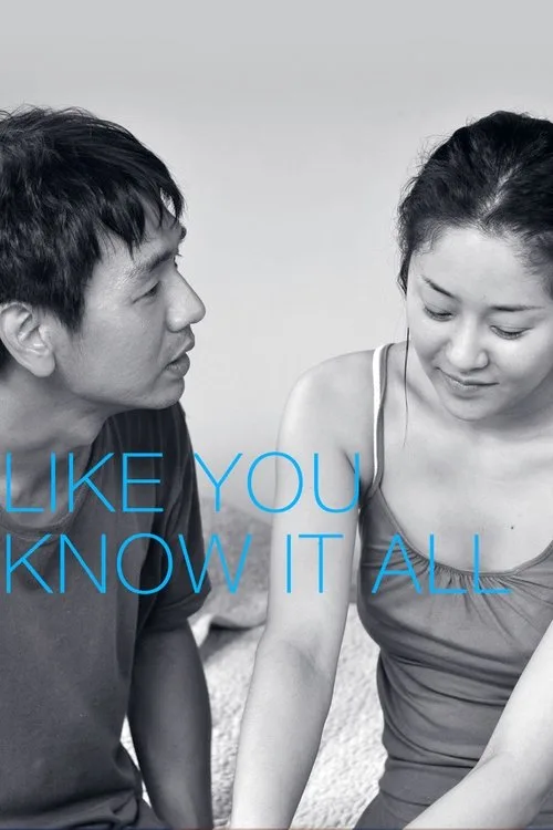 Like You Know It All (2009) poster