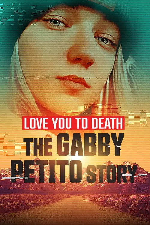 Love You to Death: Gabby Petito (2023) poster