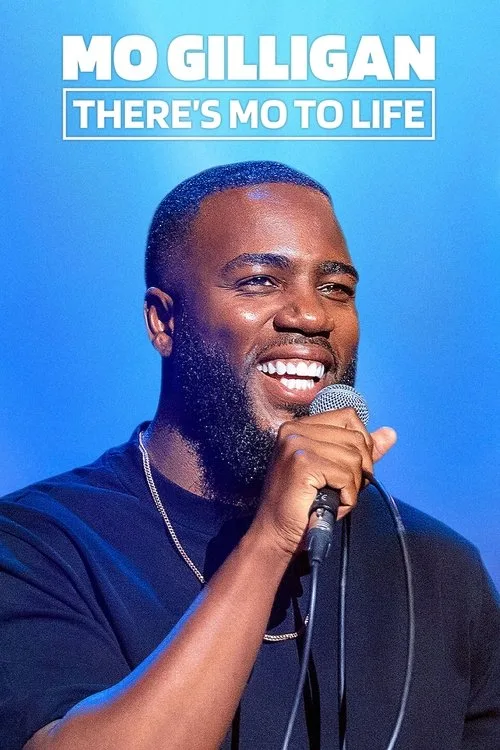 Mo Gilligan: There's Mo to Life (2022) poster