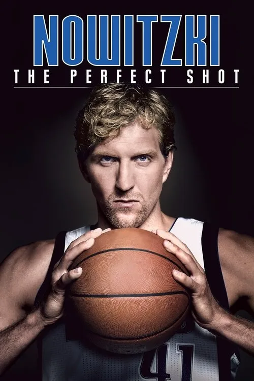 Nowitzki: The Perfect Shot (2014) poster
