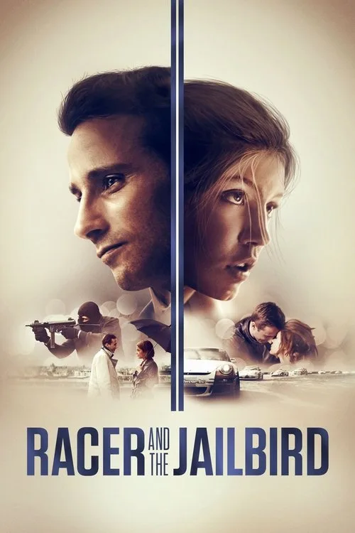 Racer and the Jailbird (2017) poster
