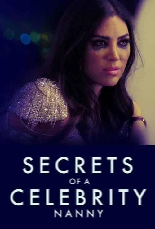 Secrets Of A Celebrity Nanny (2023) poster
