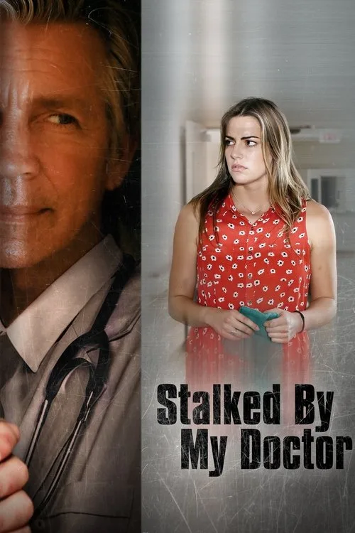Stalked by My Doctor (2015) poster