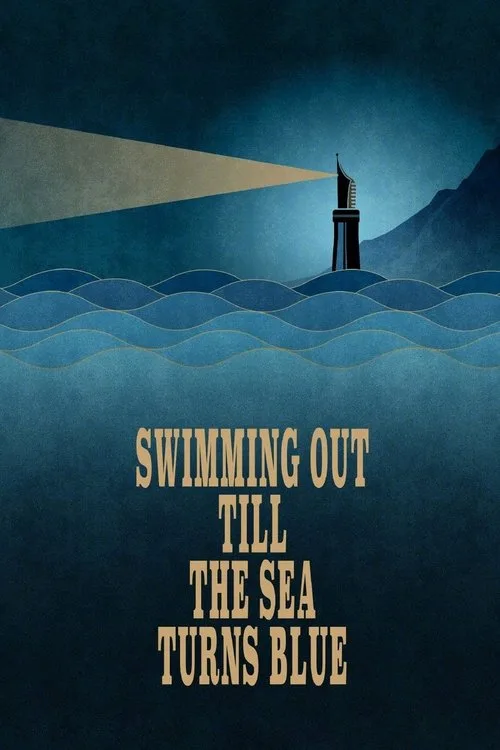 Swimming Out Till the Sea Turns Blue (2021) poster