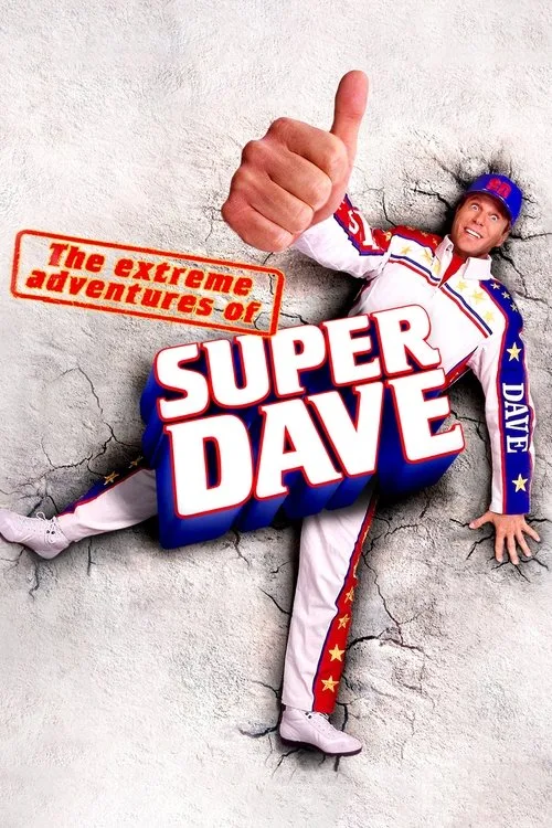 The Extreme Adventures of Super Dave (2000) poster