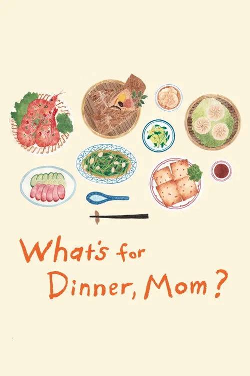 What's for Dinner, Mom? (2016) poster
