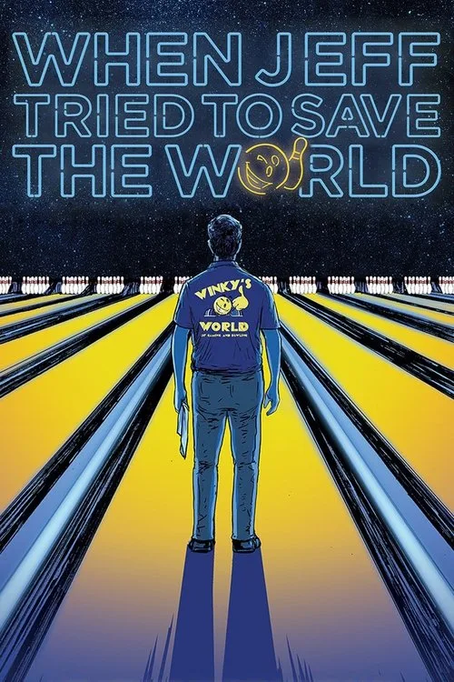 When Jeff Tried to Save the World (2018) poster