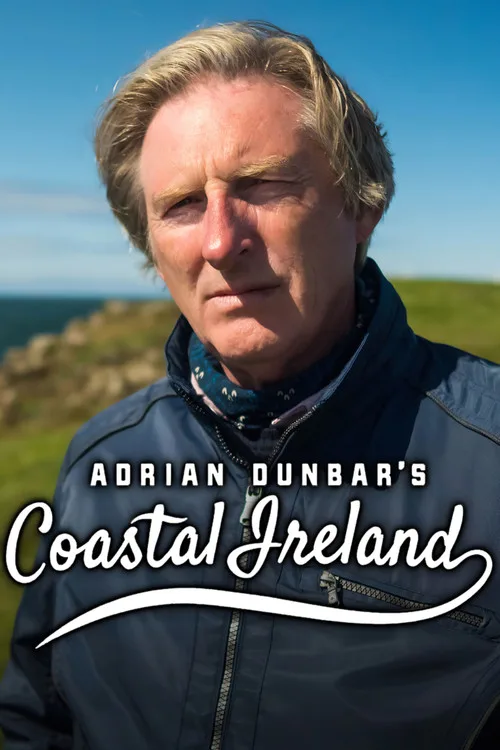 Adrian Dunbar's Coastal Ireland (2021) poster