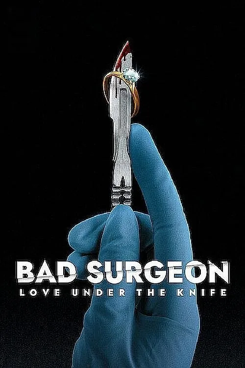 Bad Surgeon: Love Under the Knife (2023) poster