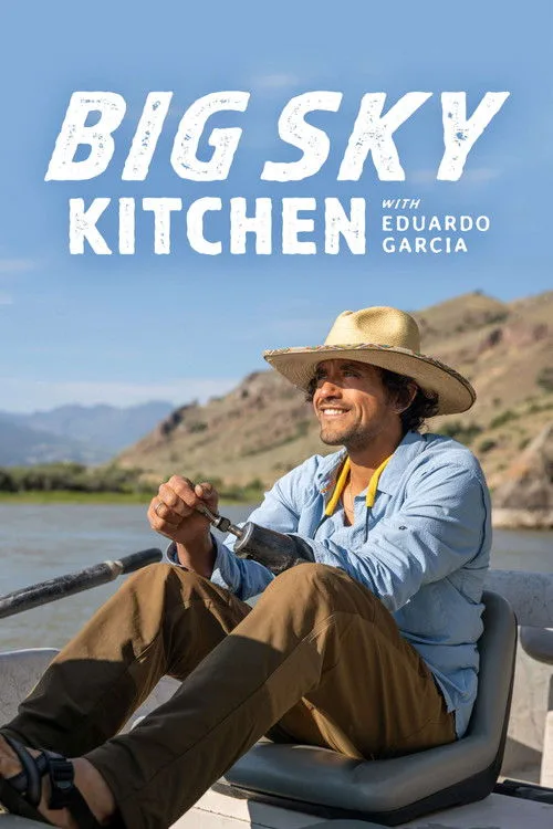 Big Sky Kitchen with Eduardo Garcia (2022) poster