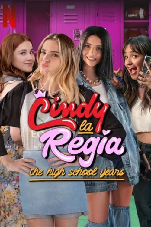 Cindy la Regia: The High School Years (2023) poster