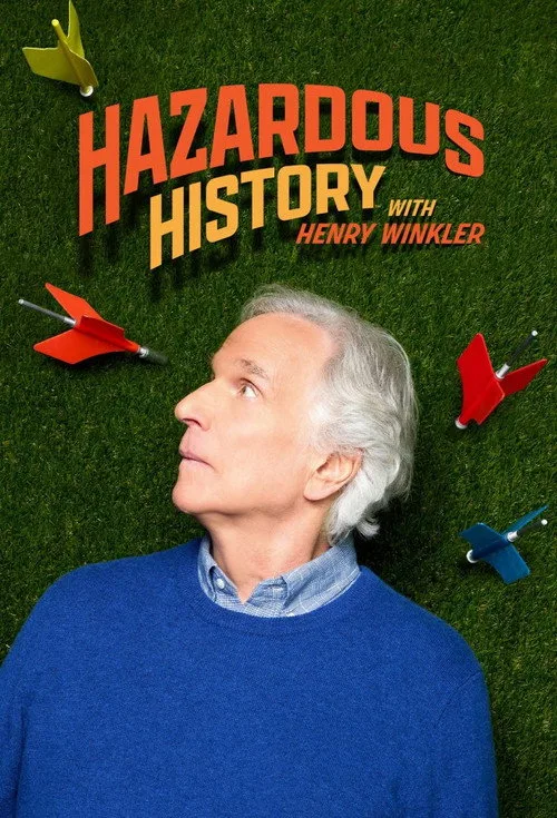 Hazardous History with Henry Winkler (2025) poster