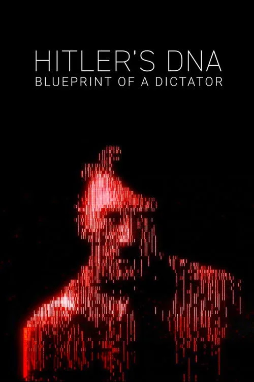 Hitler's DNA: Blueprint of a Dictator (2025) poster
