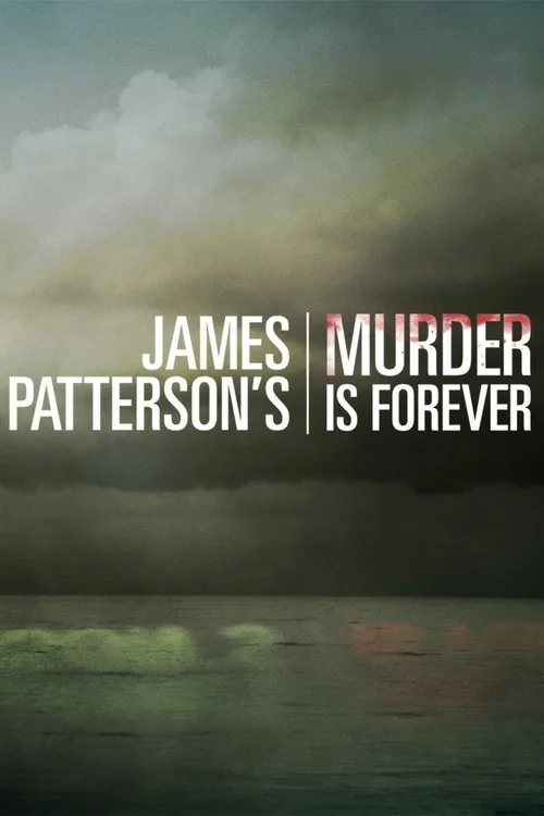 James Patterson's Murder is Forever (2018) poster
