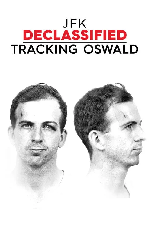 JFK Declassified: Tracking Oswald (2017) poster