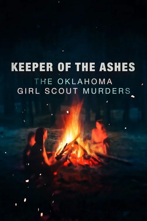 Keeper of the Ashes: The Oklahoma Girl Scout Murders (2022) poster