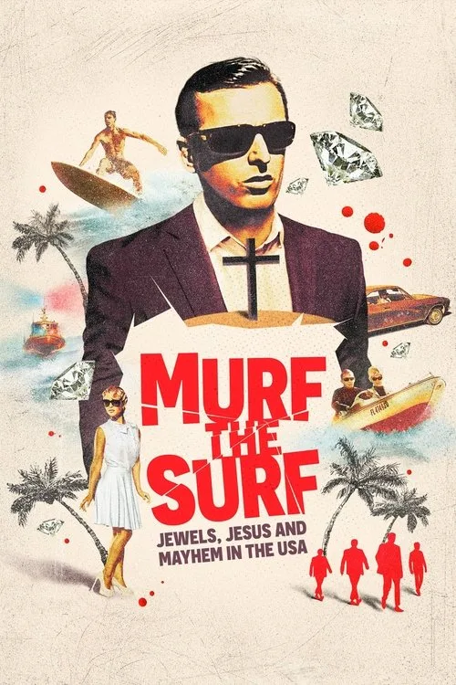 Murf the Surf: Jewels, Jesus, and Mayhem in the USA (2023) poster