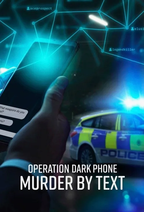 Operation Dark Phone: Murder by Text (2025) poster