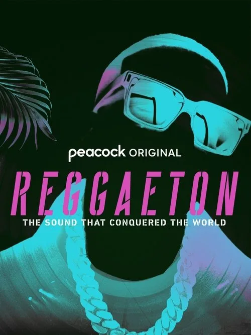 Reggaeton: The Sound That Conquered the World (2024) poster