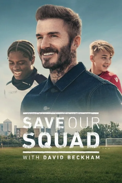 Save Our Squad with David Beckham (2022) poster