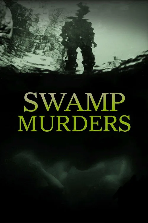 Swamp Murders (2013) poster