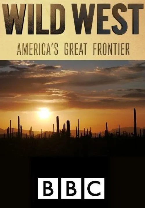 Wild West: America's Great Frontier (2016) poster
