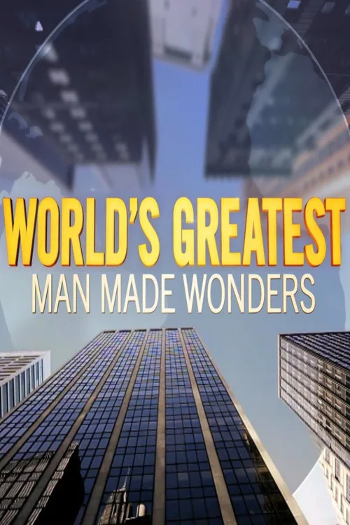 World's Greatest Man Made Wonders (2018) poster
